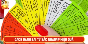 cách đánh bài tứ sắc NHATVIP không trượt phát nào