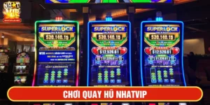 quay hũ NHATVIP